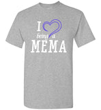 I Love Being A Mema Unisex T-Shirt