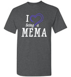 I Love Being A Mema Unisex T-Shirt