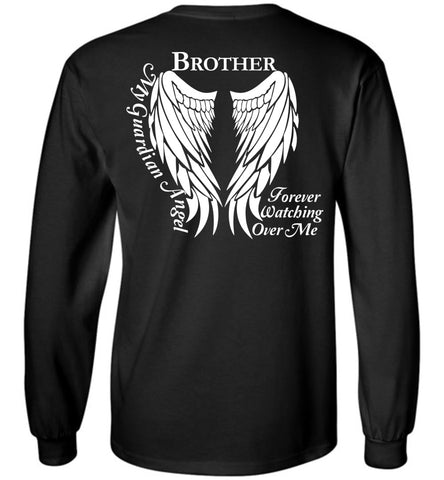 Brother Guardian Angel Forever Watching Over Me - Long Sleeve Shirt