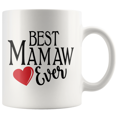 Best Mamaw Ever 11 oz White Coffee Mug