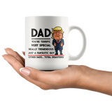 Trump Mug for Dad - Dad You're Terrific - 11 oz White Coffee Mug
