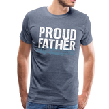 Proud Father Men's Premium T-Shirt (CK1038) - heather blue