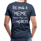 Being a Meme Makes My Life Complete Men's Premium T-Shirt - navy