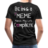 Being a Meme Makes My Life Complete Men's Premium T-Shirt - charcoal gray